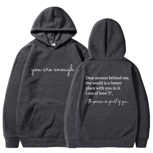 You Are Enough Hoodie, Dear Person Behind Me Hoodie, Inspirational Sweatshirt